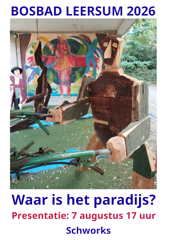 Waar is het Paradijs. Kunstproject Bosbad Leersum, zomer 2026